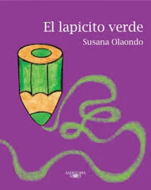 EL LAPICITO VERDE  | Susana Olaondo