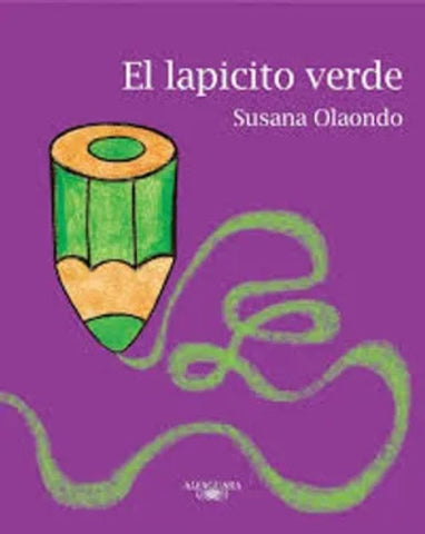 EL LAPICITO VERDE  | Susana Olaondo