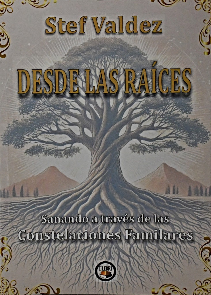DESDE LAS RAICES.. | STEF VALDEZ