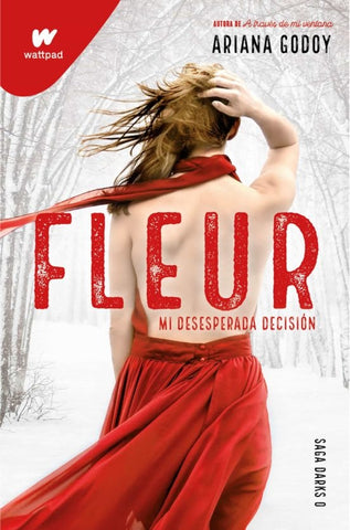 FLEUR. MI DESESPERADA DECISIÓN.. | Ariana  Godoy