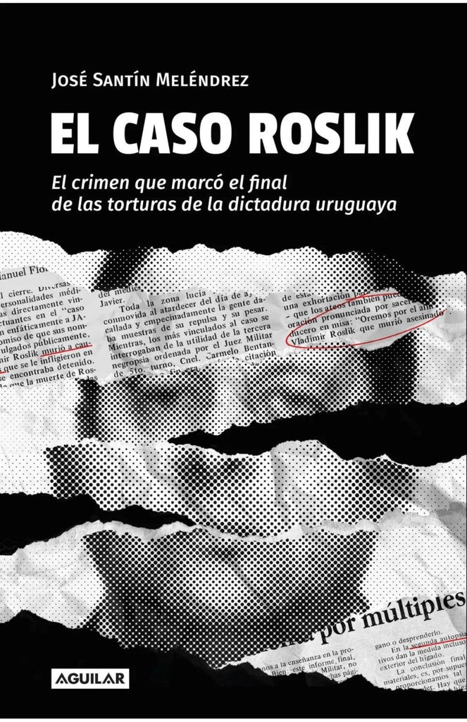 EL CASO ROSLIK*.. | José Santín Meléndez