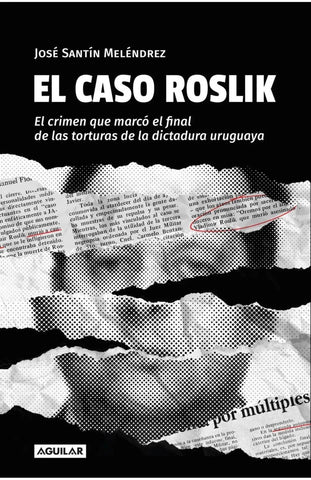 EL CASO ROSLIK.. | José Santín Meléndez