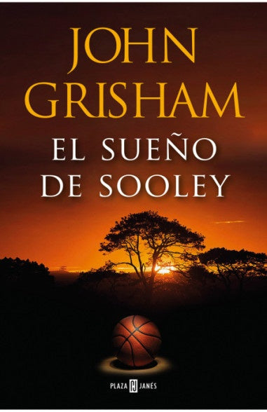 EL SUEÑO DE SOOLEY.. | John Grisham