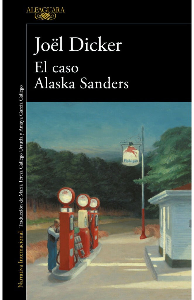 EL CASO DE ALASKA SANDERS..* | Joel  Dicker