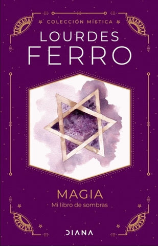 MAGIA. MI LIBRO DE SOMBRAS*.. | LOURDES FERRO