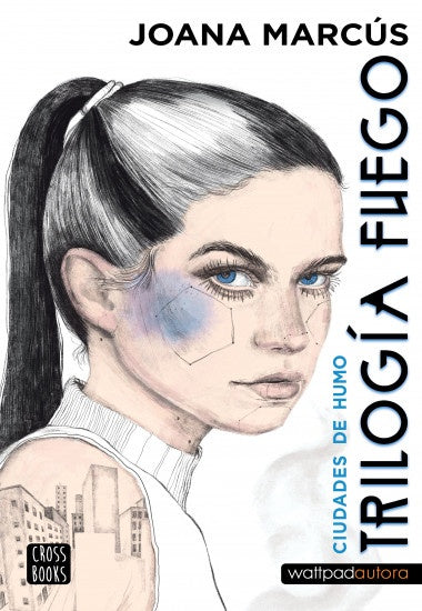 CIUDADES DE HUMO. TRILOGÍA FUEGO 01*.. | Joana  Marcús