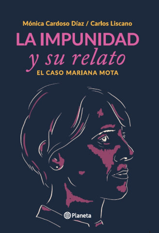 LA IMPUNIDAD Y SU RELATO*.. | MÓNICA  CARDOSO DÍAZ