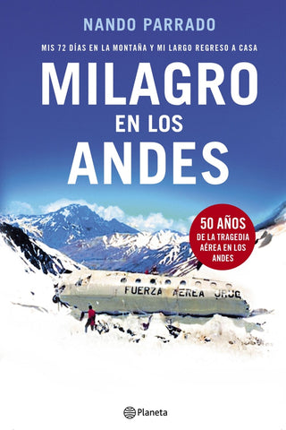 MILAGRO EN LOS ANDES*.. | Nando Parrado