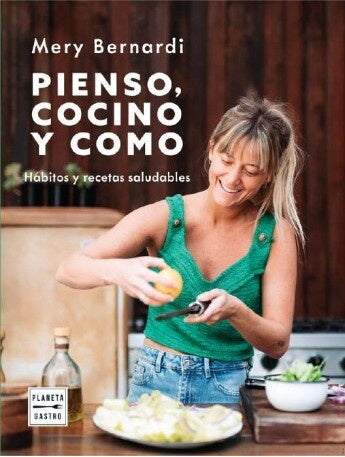 PIENSO, COCINO Y COMO-.. | MERY BERNARDI