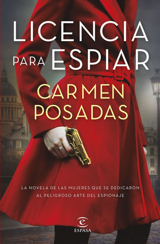 LICENCIA PARA ESPIAR.. | Carmen Posadas