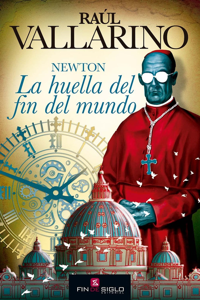 NEWTON. LA HUELLA DEL FIN DEL MUNDO.. | Raúl Vallarino