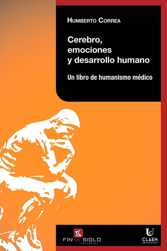 CEREBRO, EMOCIONES Y DESARROLLO HUMANO.. | Humberto Correa