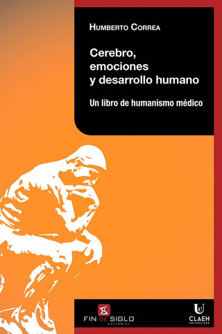 CEREBRO, EMOCIONES Y DESARROLLO HUMANO.. | Humberto Correa