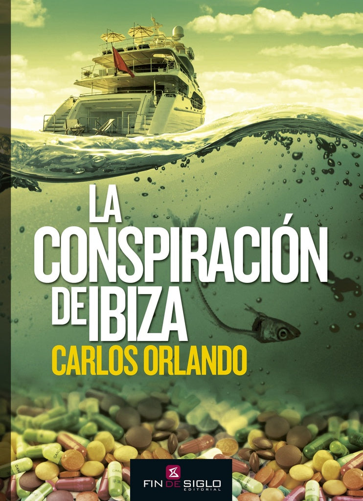 LA CONSPIRACIÓN DE IBIZA | CARLOS ORLANDO