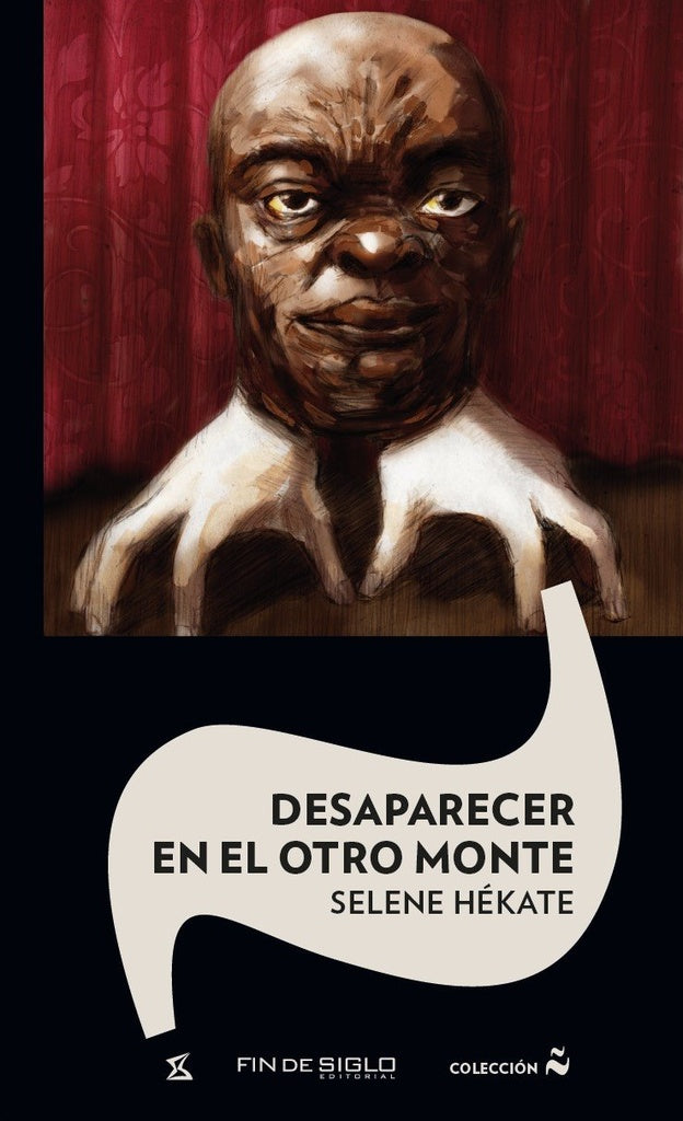 Desaparecer en el otro monte | Selene Hékate