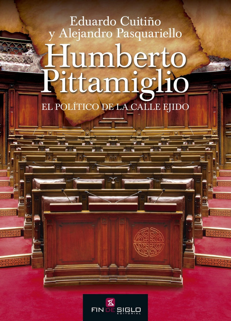 HUMBERTO PITAMIGLIO. EL POLITICO DE LA CALLE EJIDO*.. | Cuitiño, PASQUARIELLO