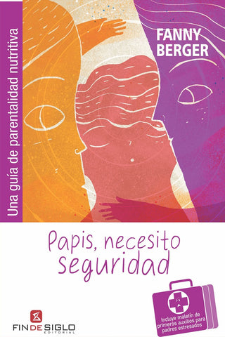 PAPIS, NECESITO SEGURIDAD.. | Fanny Berger
