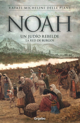 NOAH. UN JUDIO REBELDE*  | Rafael MIchelini