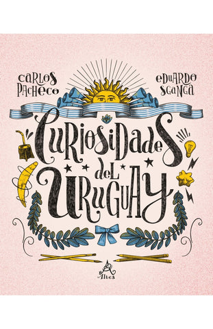 CURIOSIDADES DEL URUGUAY* | Carlos Pacheco