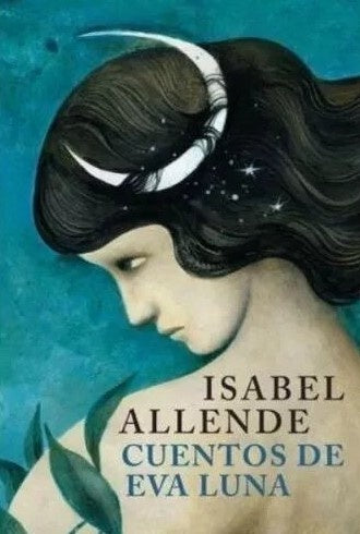 CUENTOS DE EVA LUNA.. | Isabel Allende