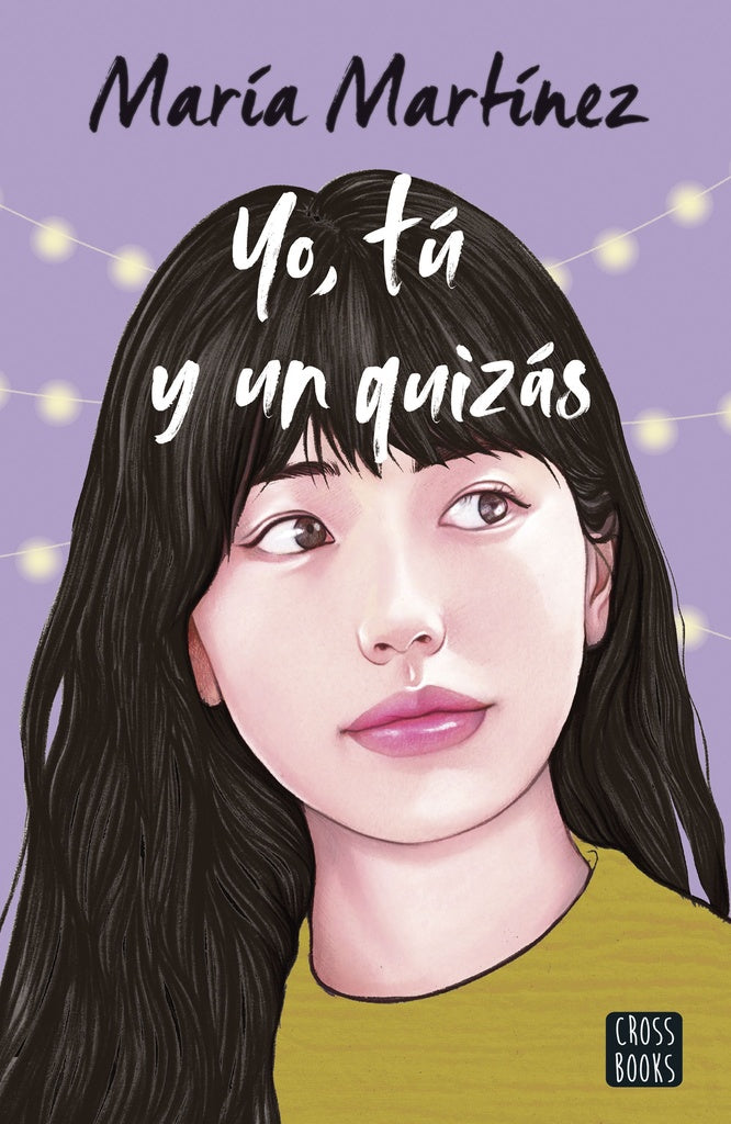 YO, TÚ Y UN QUIZÁS.. | MARÍA MARTÍNEZ