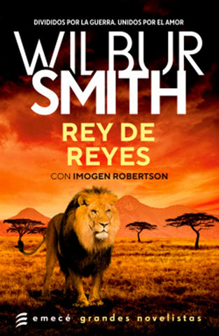 REY DE REYES.. | Wilbur Smith
