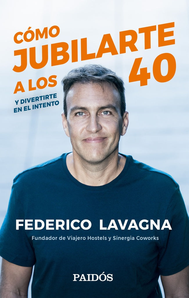 CÓMO JUBILARTE A LOS 40.. | FEDERICO LAVAGNA