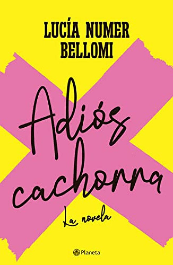 ADIOS CACHORRA..* | Lucía Numer Bellomi