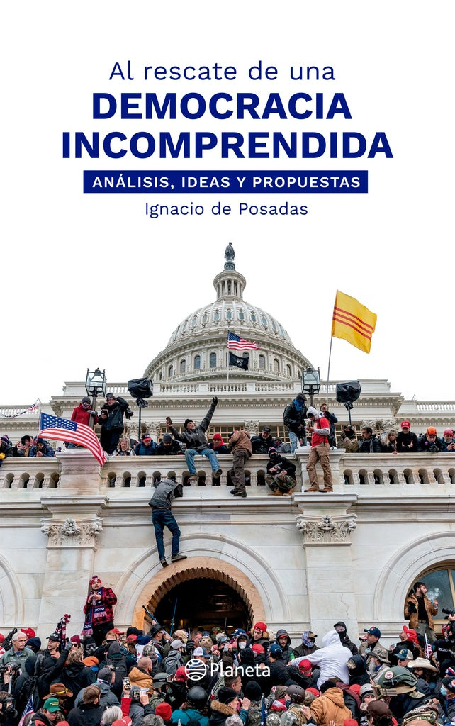 AL RESCATE DE UNA DEMOCRACIA INCOMPRENDIDA*.. | Ignacio  De Posadas