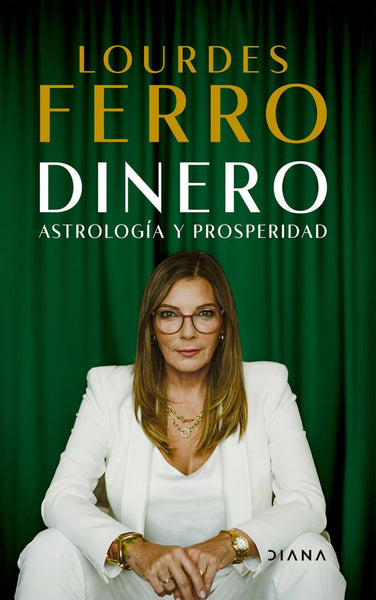 DINERO. ASTROLOGIA Y PROSPERIDAD..* | LOURDES  FERRO