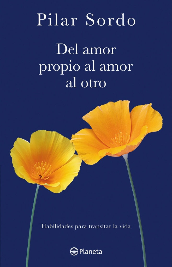 DEL AMOR PROPIO AL AMOR AL OTRO.. | Pilar Sordo
