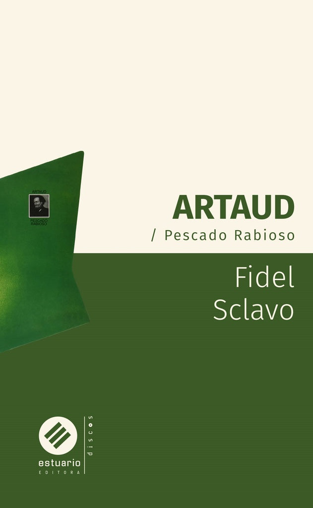 ARTAUD / PESCADO RABIOSO.. | Fidel Sclavo