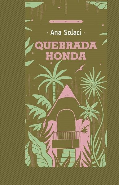 QUEBRADA HONDA | Ana  Solari