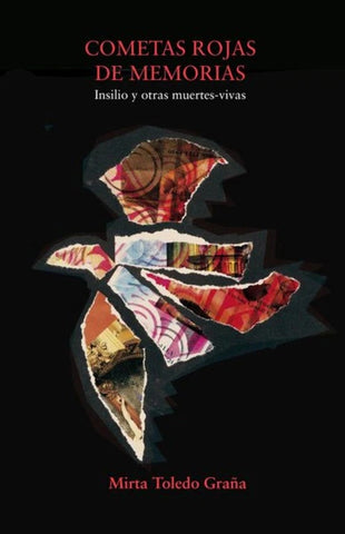COMETAS ROJAS DE MEMORIAS. | MIRTA TOLEDO GRAÑA