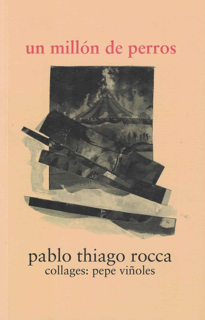 UN MILLÓN DE PERROS.. | PABLO THIAGO ROCCA