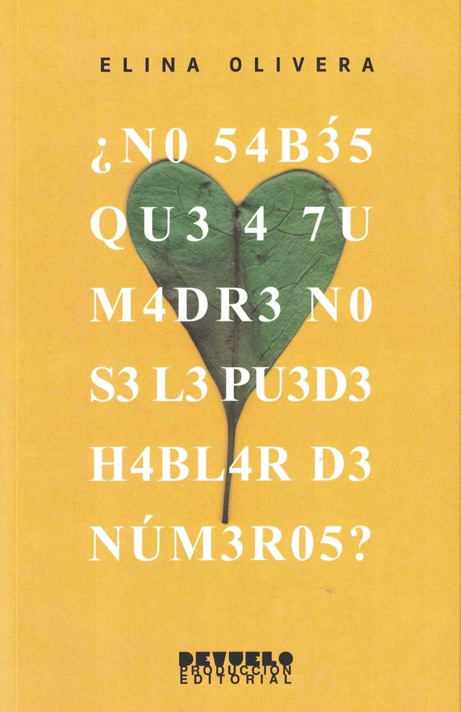 ¿NO SABES QUE A TU MADRE NO SE LE PUEDE HABLAR DE NUMEROS?.. | ELINA  OLIVERA