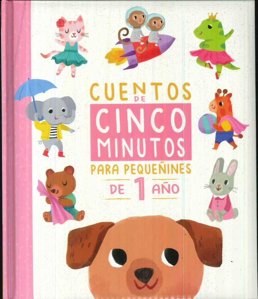 CUENTOS DE 5 MINUTOS: PARA 1 AÑO