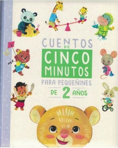 CUENTOS DE 5 MINUTOS: PARA 2 AÑOS