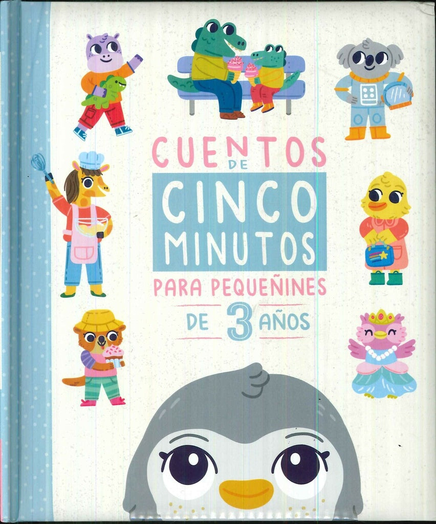 CUENTOS DE 5 MINUTOS: PARA 3 AÑOS