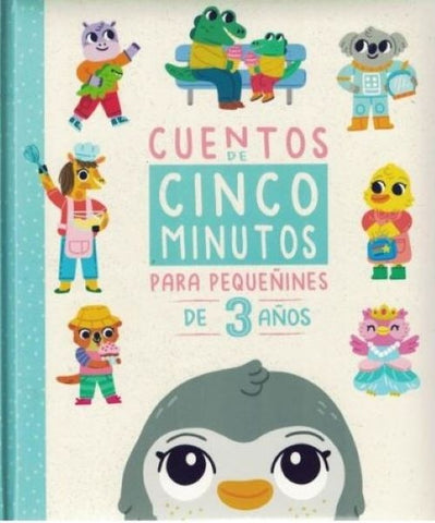 CUENTOS DE 5 MINUTOS: PARA 3 AÑOS