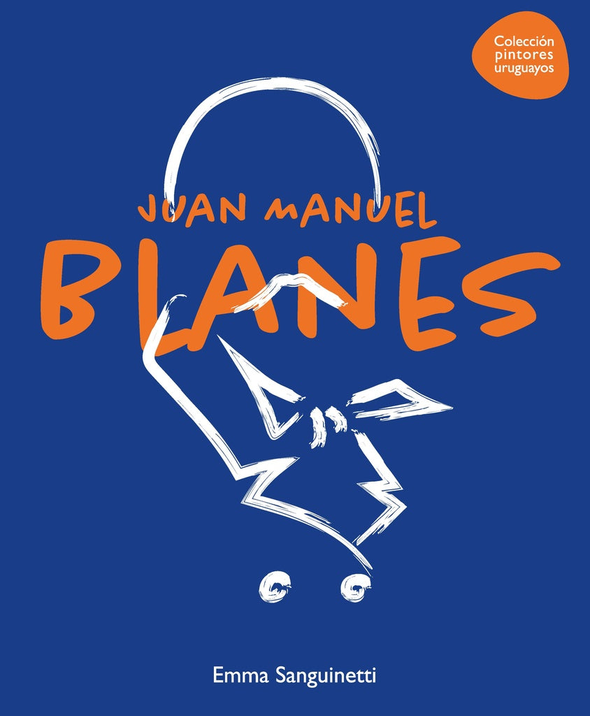 JUAN MANUEL BLANES.. | Emma Sanguinetti