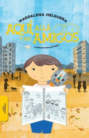 AQUI, ALLA Y MIS AMIGOS.. | Magdalena Helguera