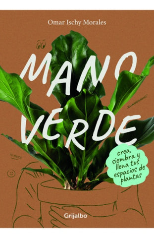 MANO VERDE.. | Omar  Ischy Morales