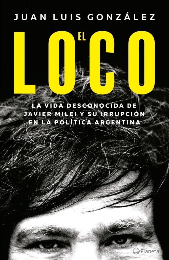 EL LOCO*.. | JUAN LUIS GONZÁLEZ
