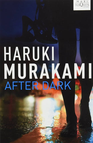 AFTER DARK.. | Haruki Murakami