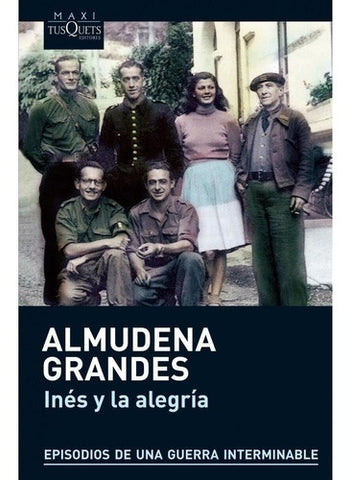 INES Y LA ALEGRIA.. | Almudena Grandes
