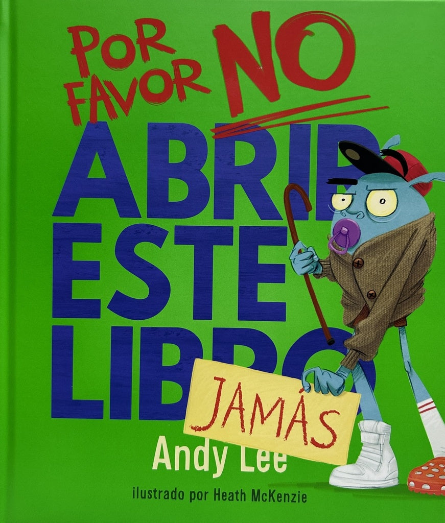 POR FAVOR NO ABRIR ESTE LIBRO JAMAS.. | ANDY  LEE