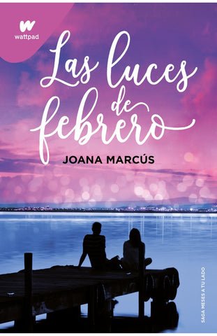 LAS LUCES DE FEBRERO.. | Joana Marcús