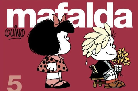 MAFALDA 5.. | Quino