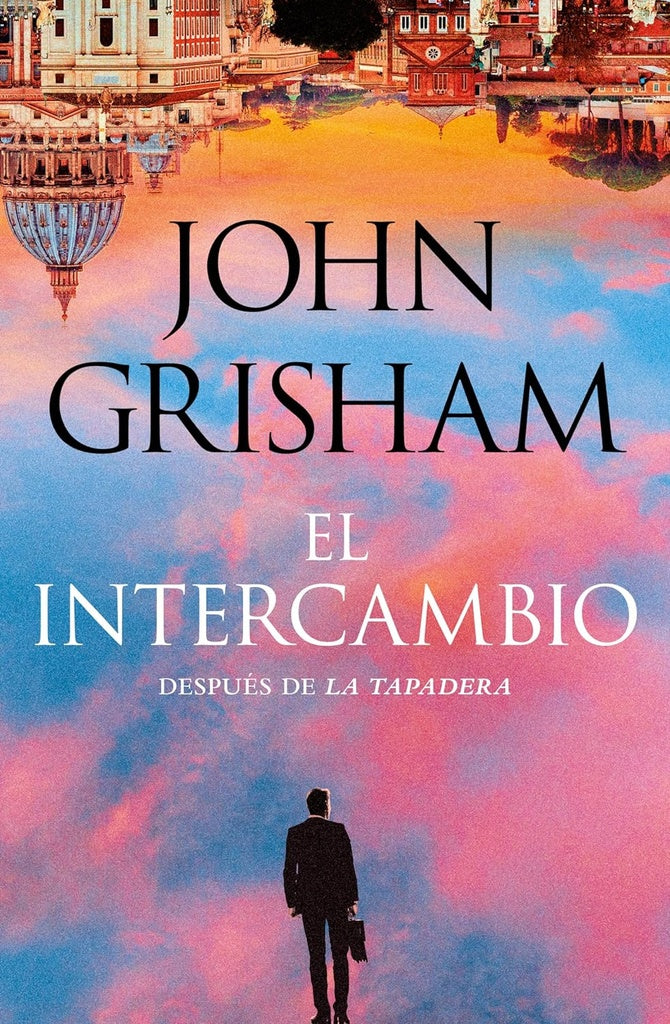 EL INTERCAMBIO | John Grisham